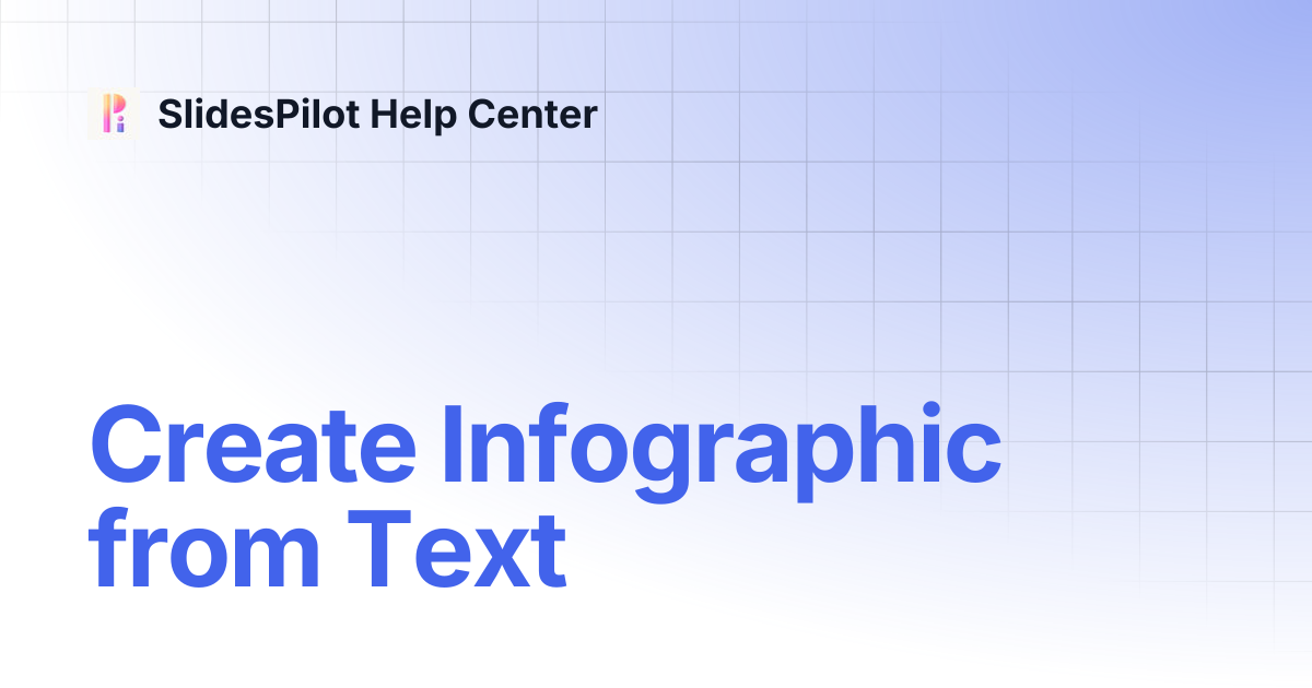 Create Infographic from Text | SlidesPilot Help Center